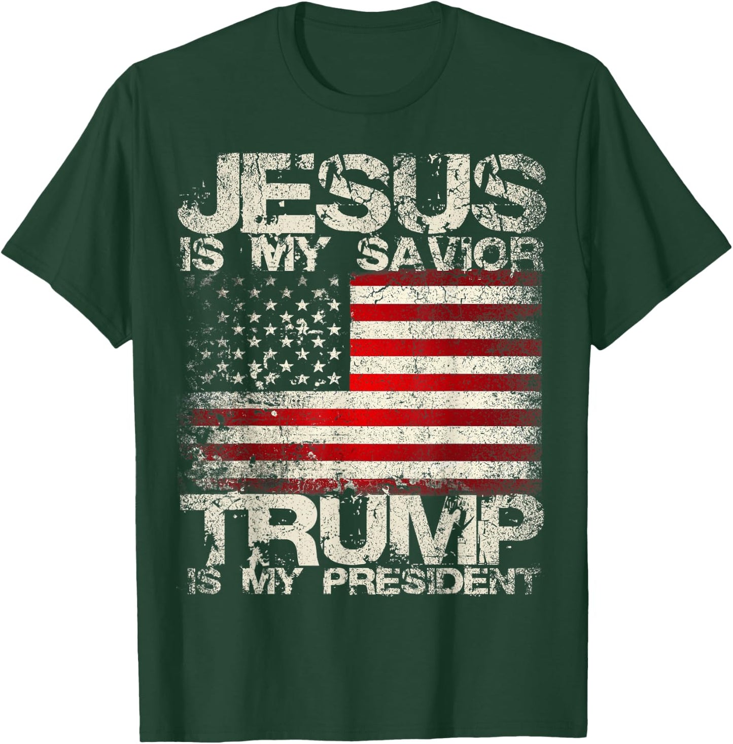 Epic 2024 Jesus Is My Savior Trump Is My President T-Shirt - T-Shirt | Forest