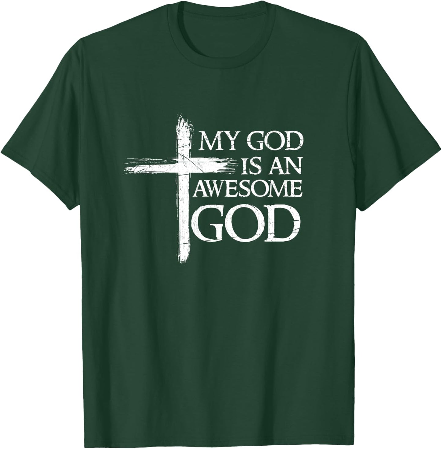 My God Is An Awesome God Prayer T-Shirt - T-Shirt | Forest
