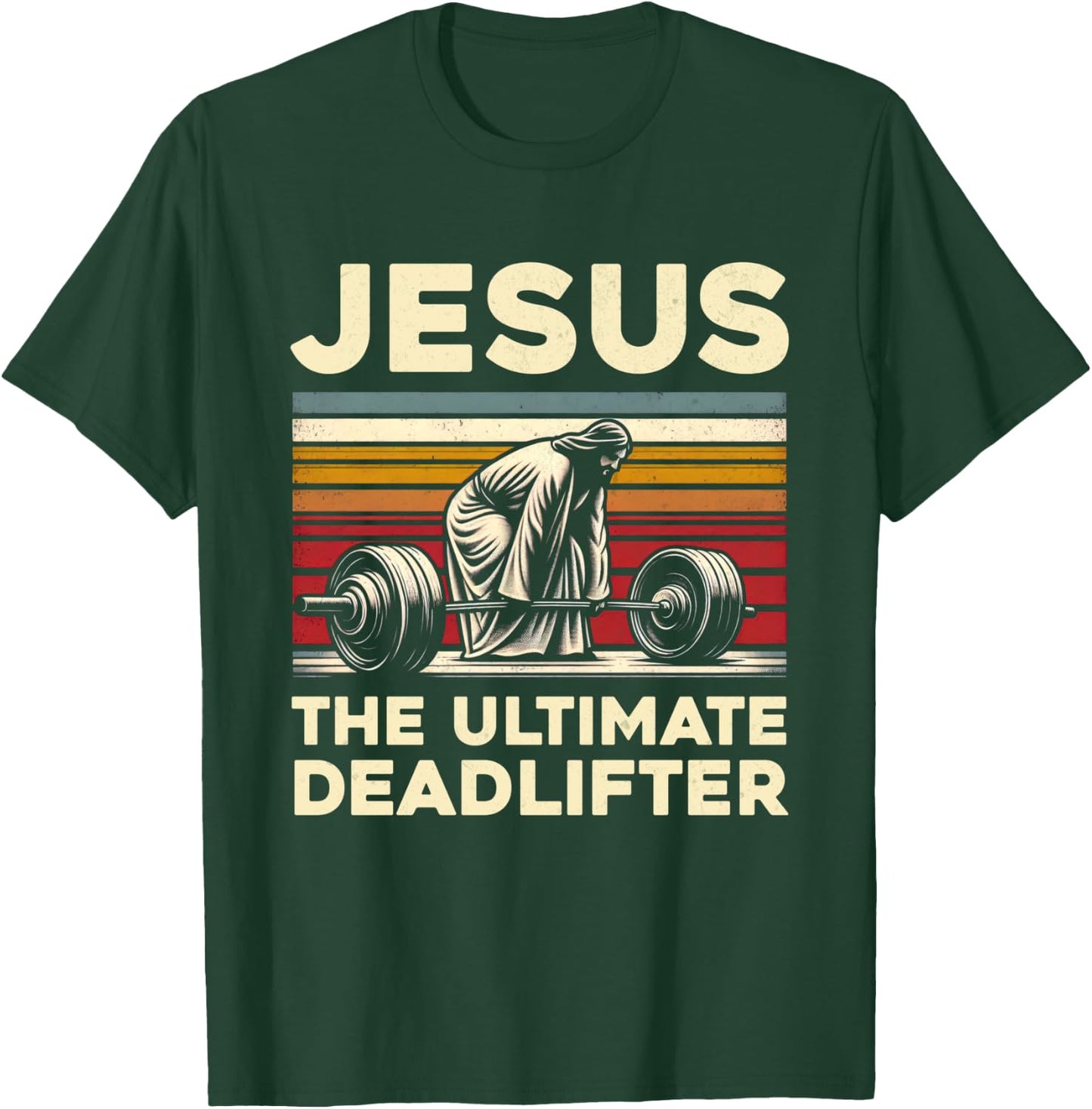 Vintage Jesus The Ultimate Deadlifter Funny Christian Gym T-Shirt - T-Shirt | Forest