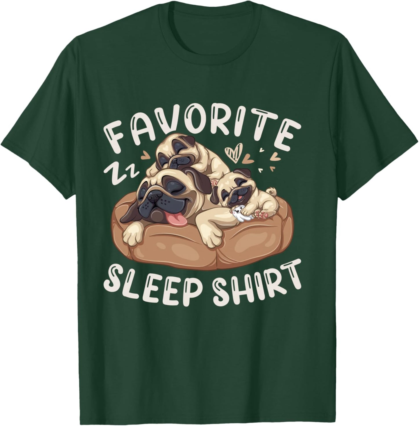 Favorite Sleep Shirt, Pug Dog with 2 Puppies T-Shirt - T-Shirt | Forest