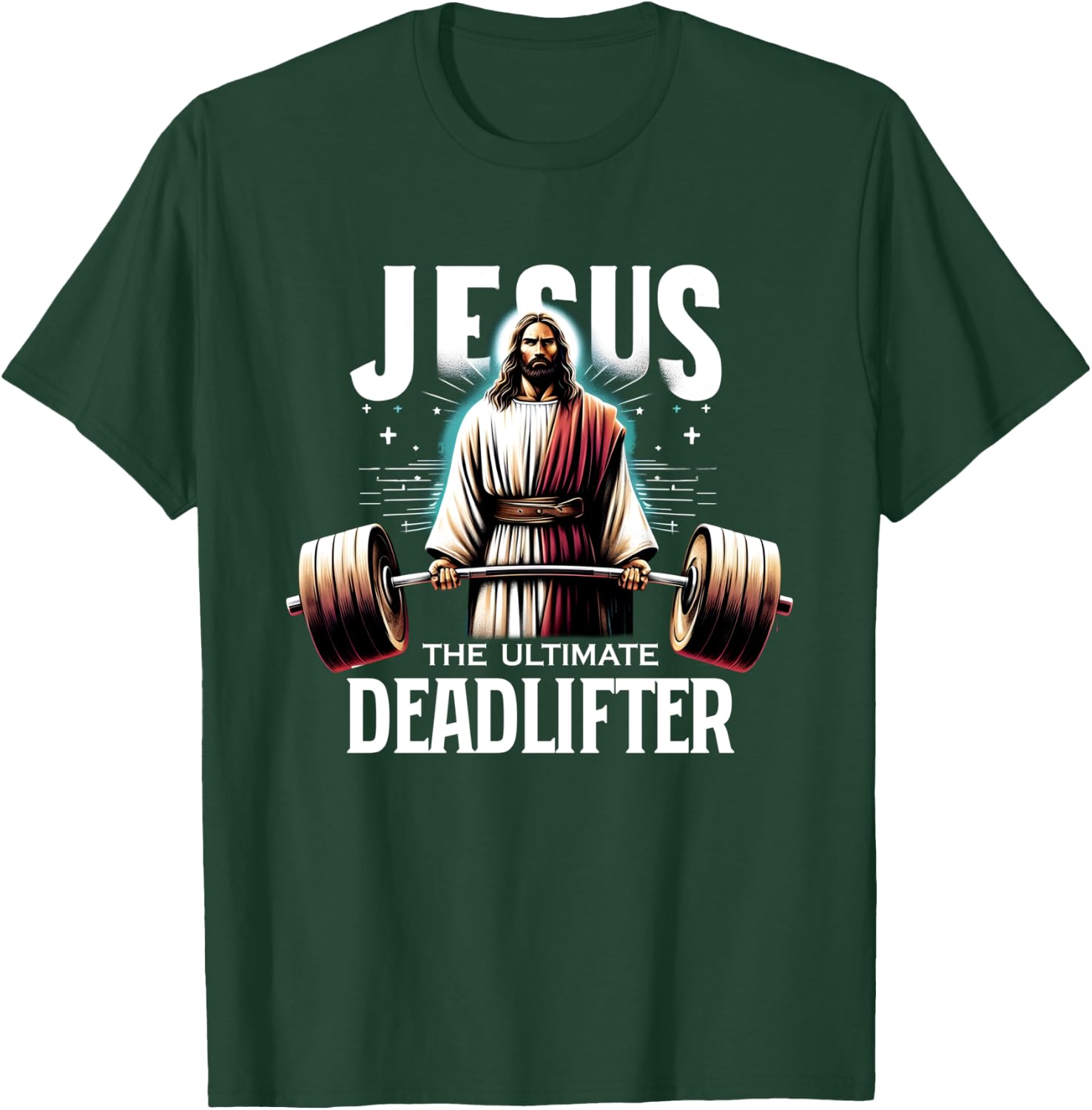Jesus The Ultimate Deadlifter Christian Jesus Deadlift T-Shirt - T-Shirt | Forest