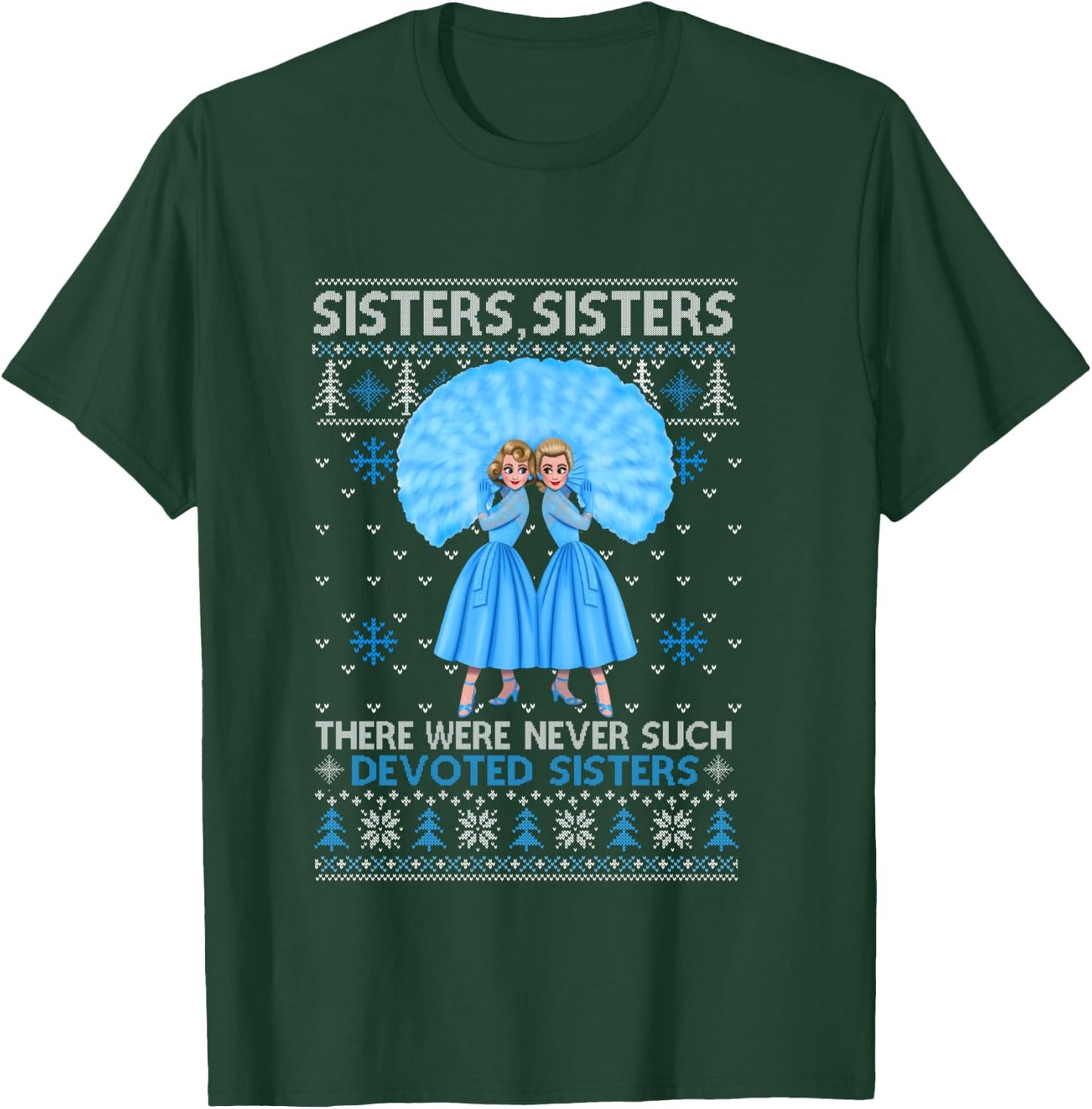Sisters White Xmas Snow Christmas Movie 1954 Holiday Pajamas T-Shirt - T-Shirt | Forest