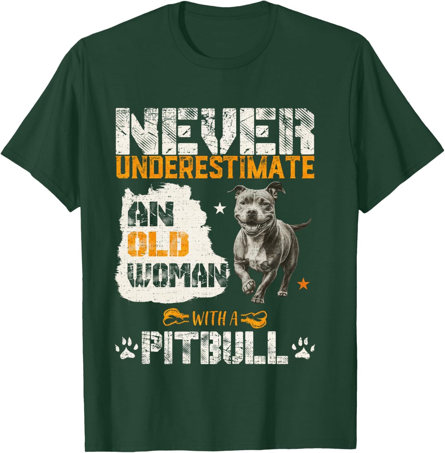Never Underestimate An Old Woman With A Pitbull, Pittie Love T-Shirt - T-Shirt | Forest