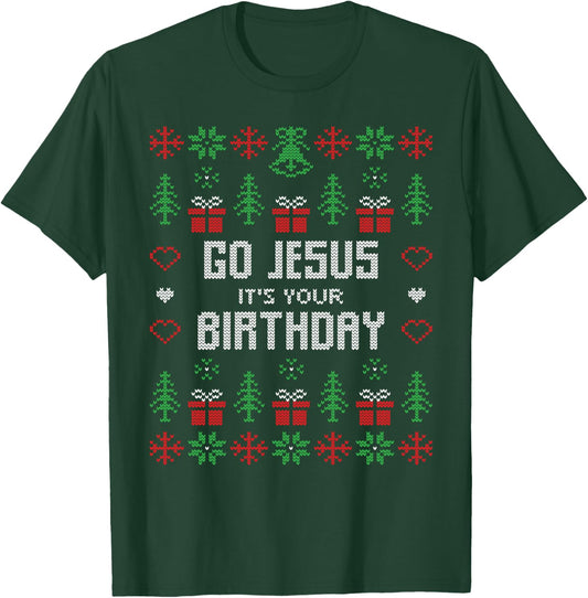 Go Jesus it´s your Birthday Funny Ugly Christmas Matching T-Shirt - T-Shirt | Forest