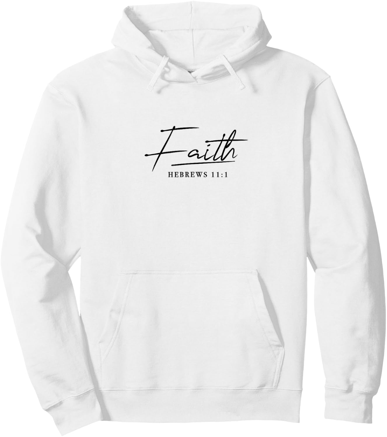 Faith Slogan, Hebrews 11:1 - & Men, Christian Hoodie - Hoodie | White