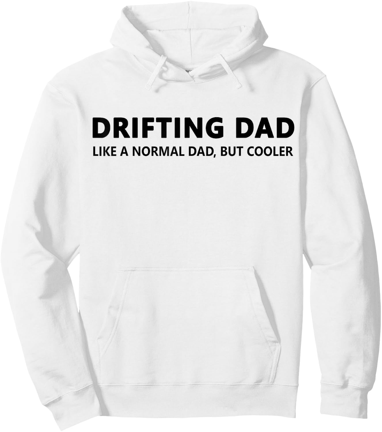 Drifting Dad Like A Normal Dad JDM Car Drift Hoodie - Hoodie | White