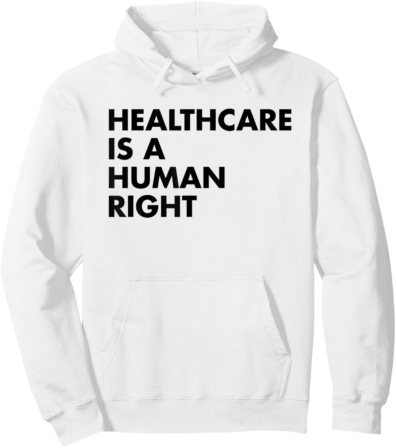 Healthcare is a Human Right Hoodie - Hoodie | White