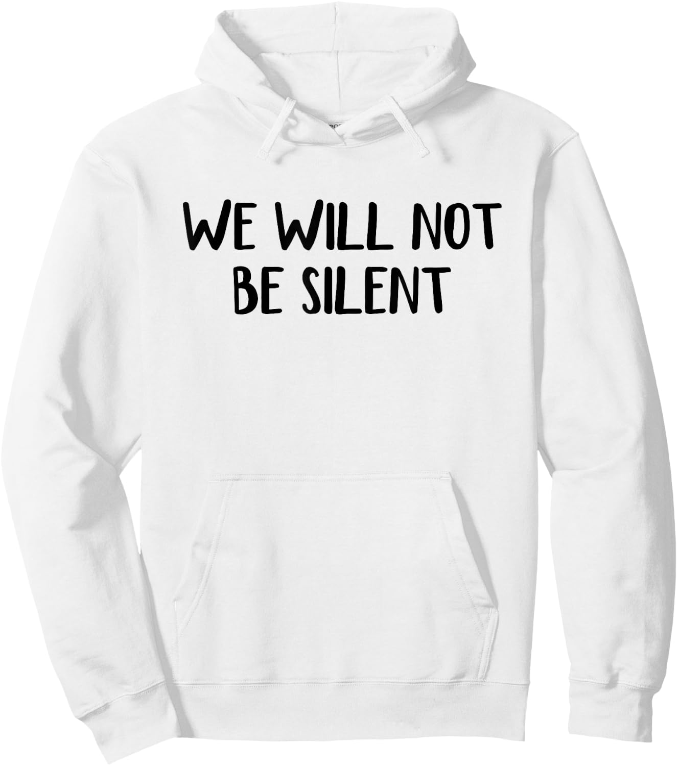 We Will Not Be Silent Hoodie - Hoodie | White