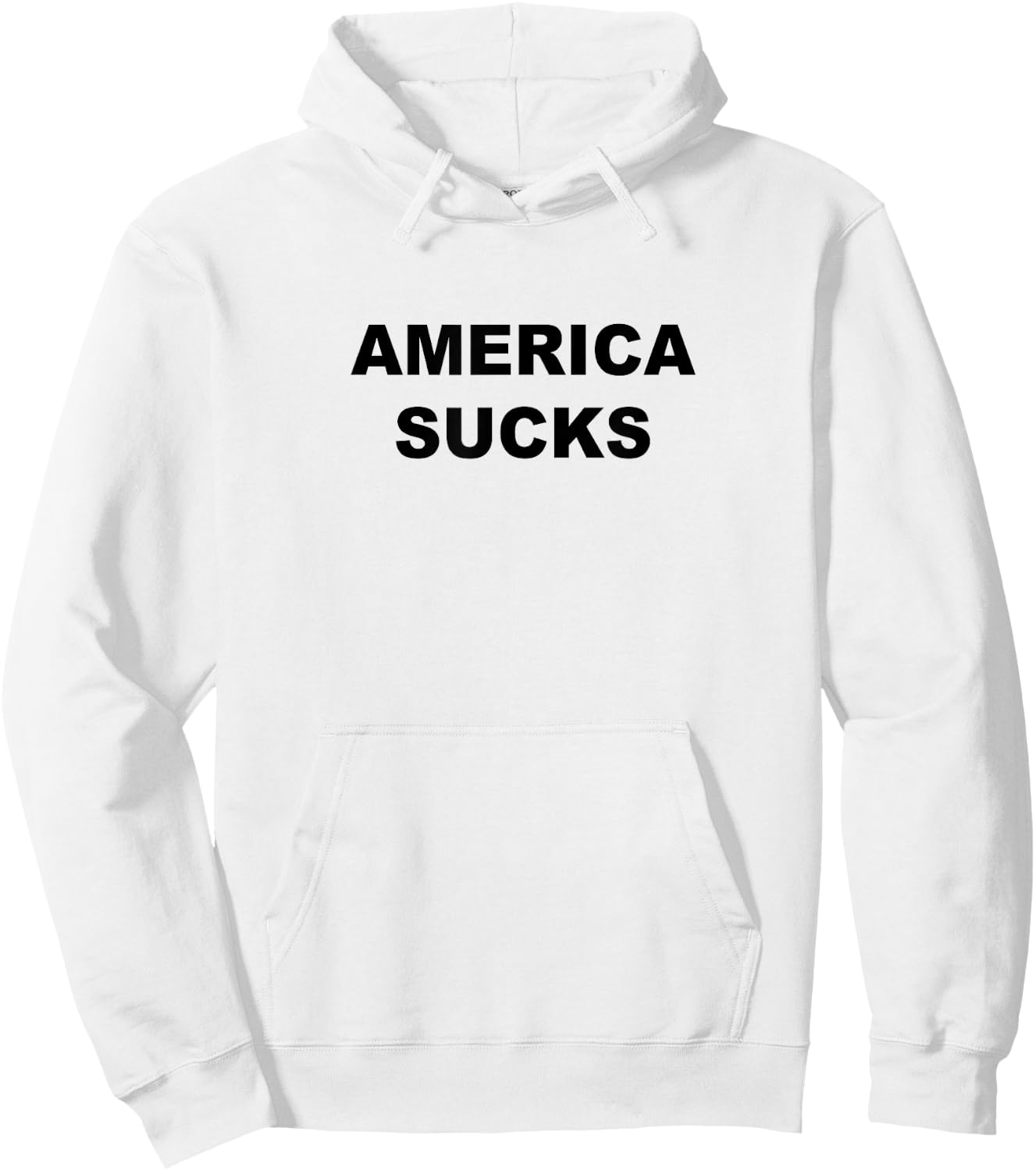 Top that Says American Sucks Funny Anti USA Hoodie - Hoodie | White