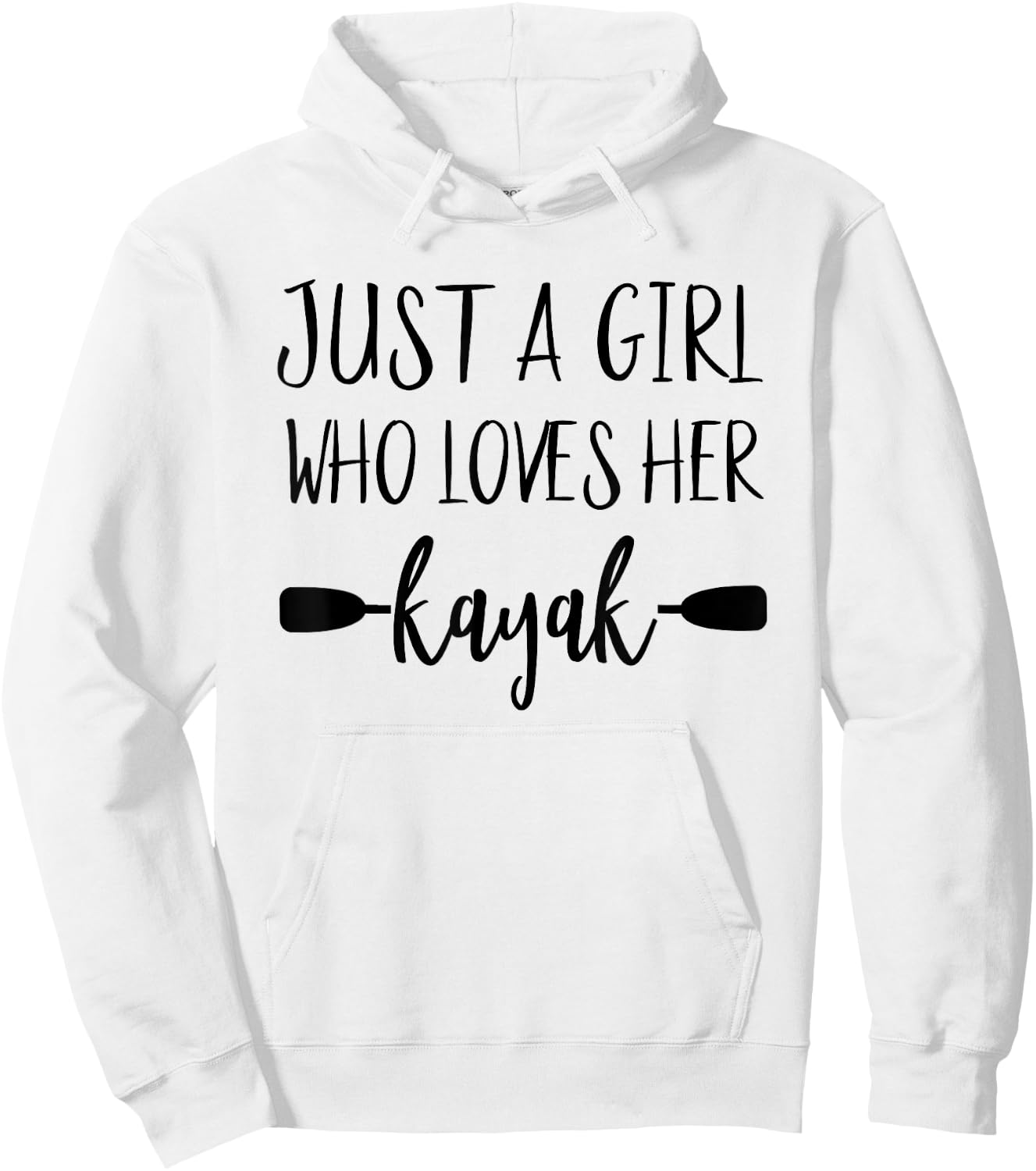 Just A Girl Who Loves Her Kayak Owner Women Kayaking Gear Hoodie - Hoodie | White