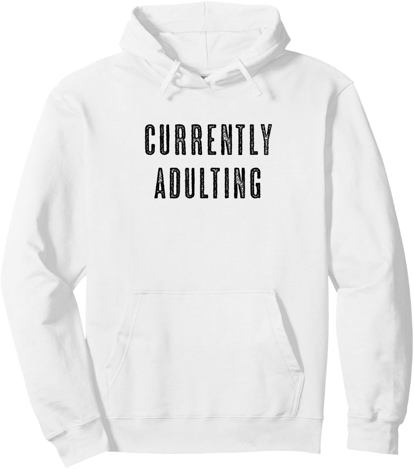 CURRENTLY ADULTING Funny Cute Men Women (Adults) - Graphic Hoodie - Hoodie | White