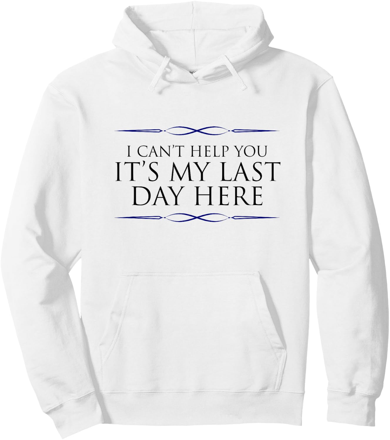 Final Day At Work, Retiring Retired Coworker Employee Humor Hoodie - Hoodie | White