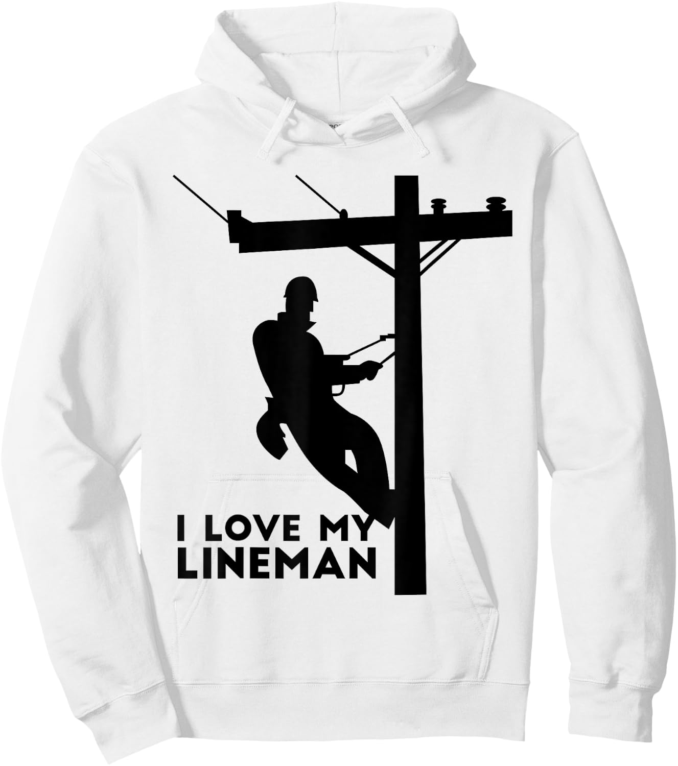 I Love My Lineman | Electric Cable Lineman Gift Hoodie - Hoodie | White