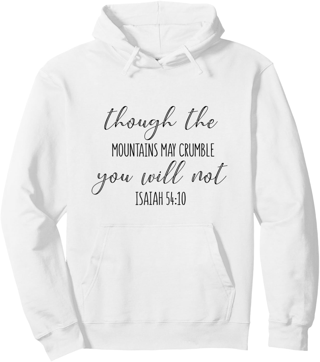 Isaiah 54:10 - Gift & Men, Christian Hoodie - Hoodie | White