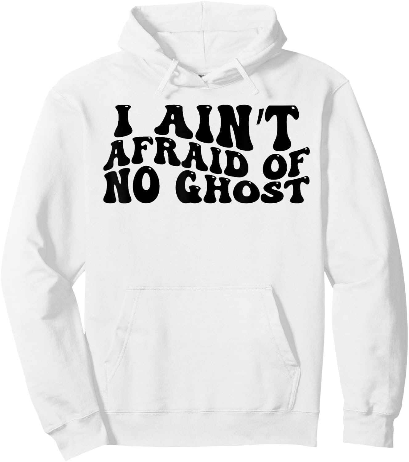 Halloween I Ain't Afraid Of No Ghost Hoodie - Hoodie | White