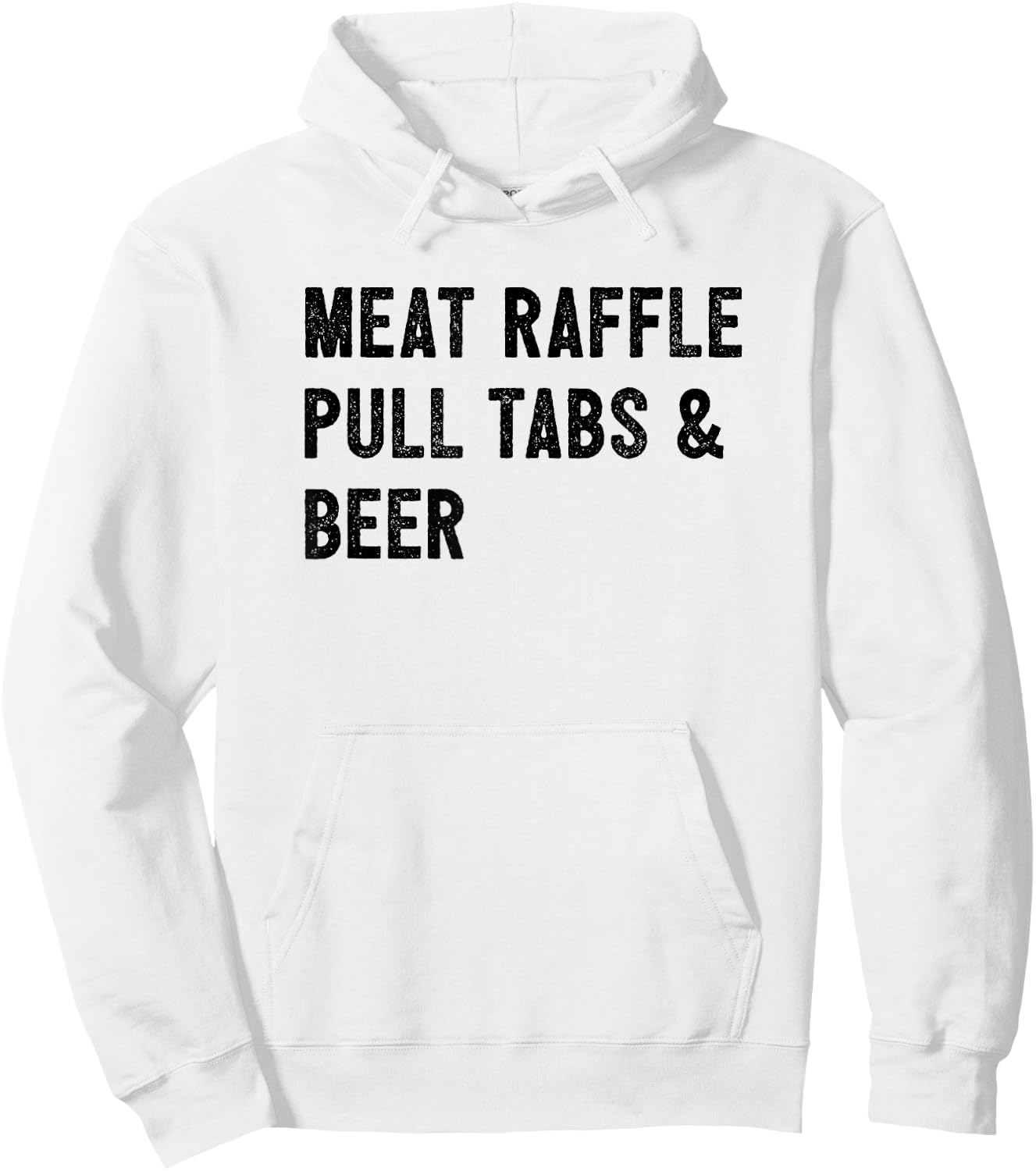 Meat Raffle, Pull Tabs, and Beer Hoodie - Hoodie | White
