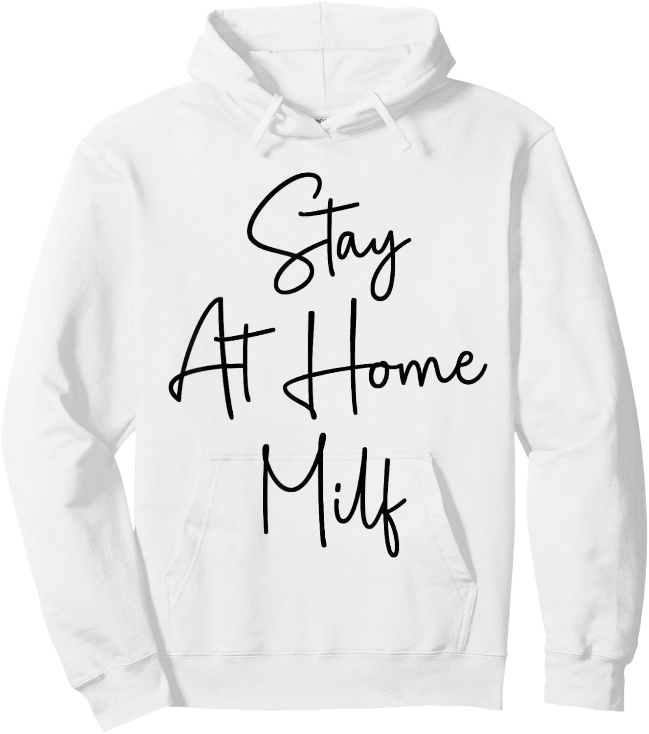 Stay At Home Milf Funny New Mom Funny Stay At Home Mom Hoodie - Hoodie | White