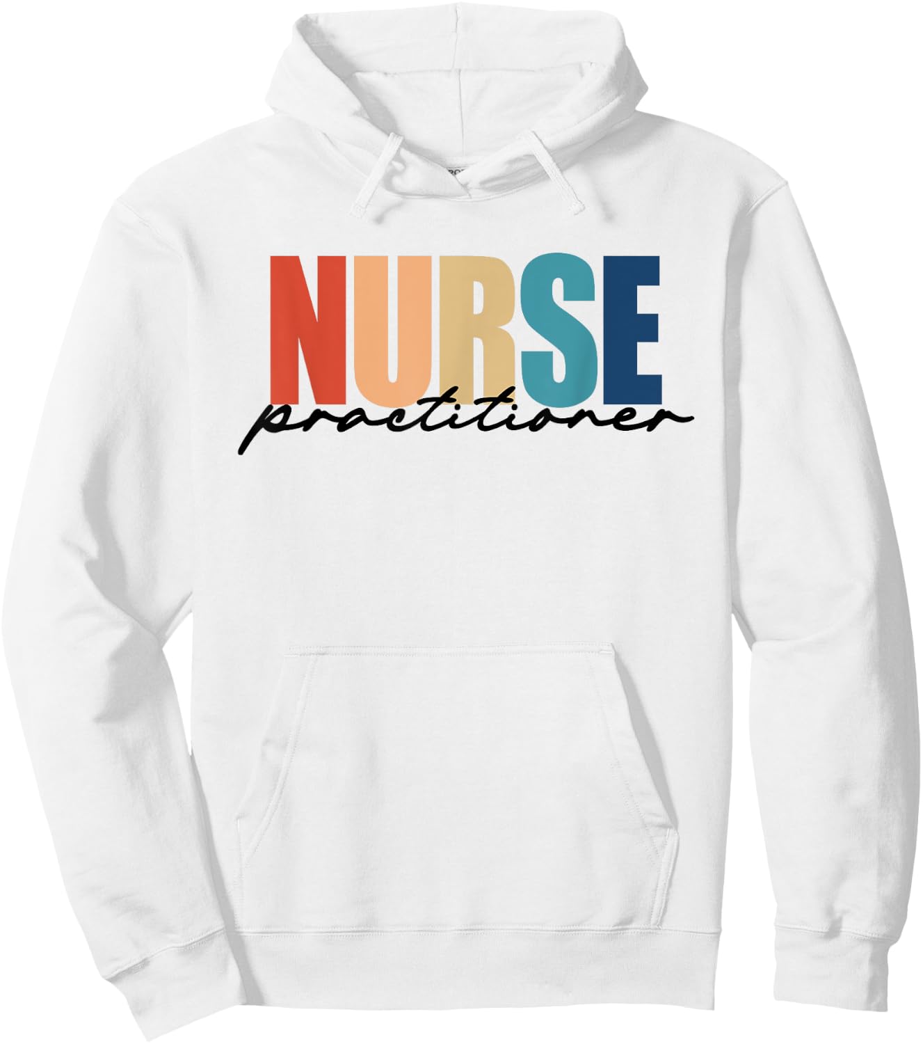 Nurse Practitioner NP RN Nursing Nurse Appreciation Hoodie - Hoodie | White