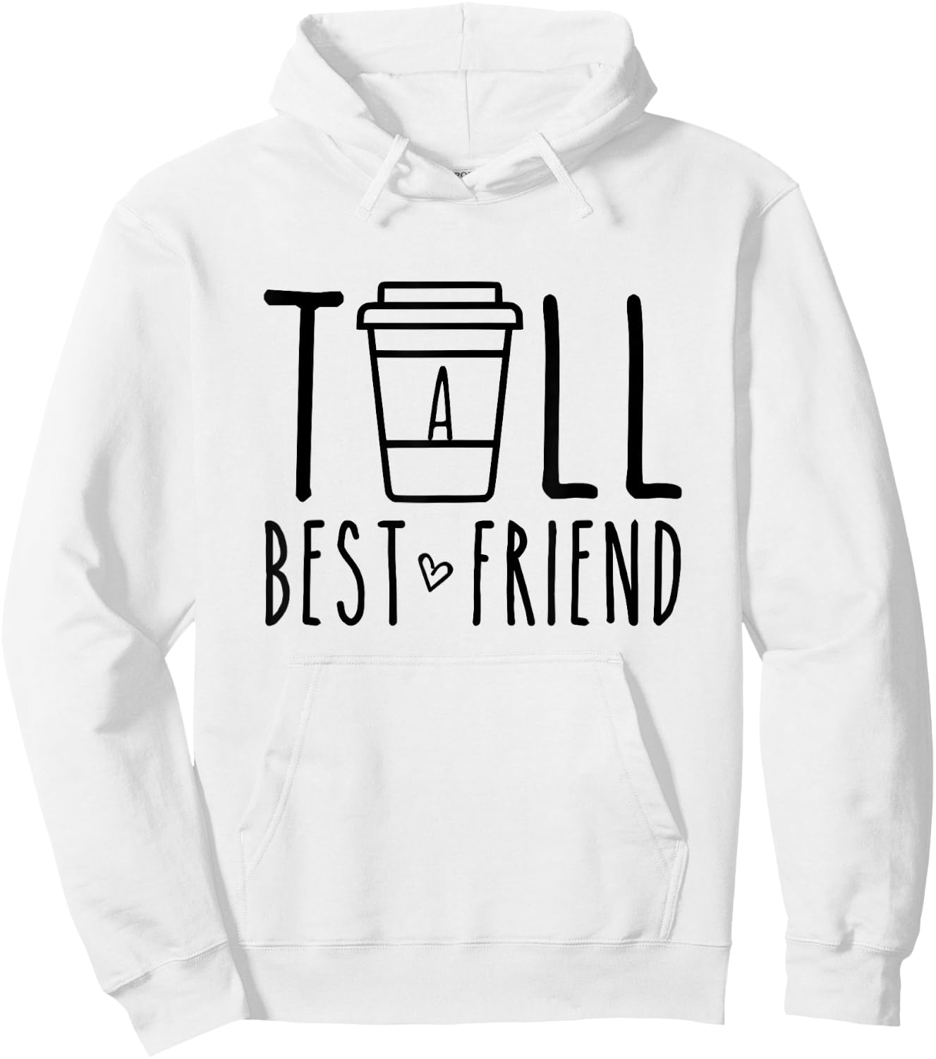 Tall Best Friend Funny BFF Matching Outfit Two Bestie Coffee Hoodie - Hoodie | White