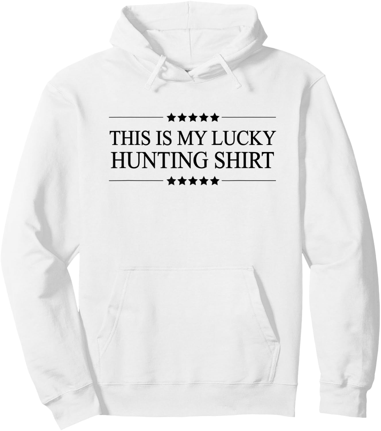 This is My LUCKY HUNTING Shirt | Funny Hunter Gift - Graphic Hoodie - Hoodie | White