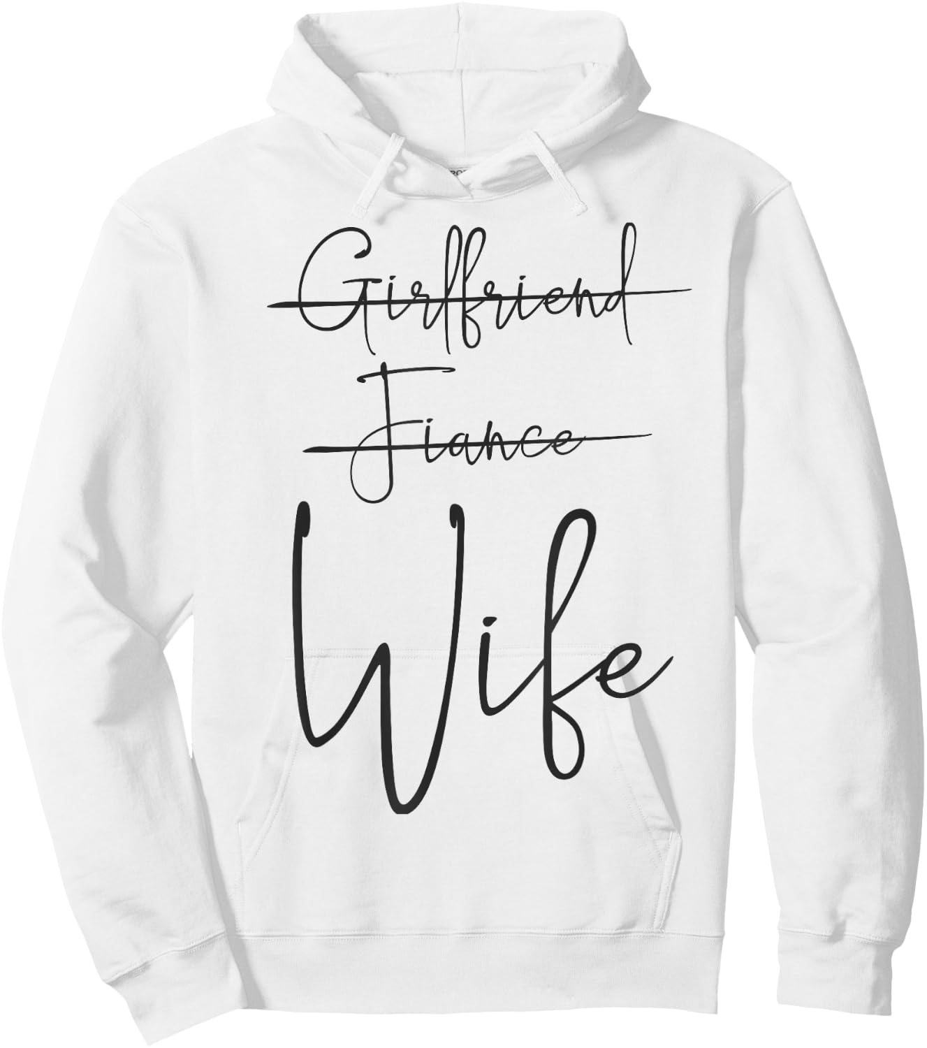 Girlfriend, Fiance, Wife | Funny Engagement Party Hoodie - Hoodie | White