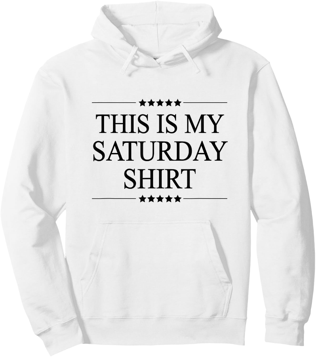 This is My Saturday Shirt Funny Graphic Hoodie - Hoodie | White