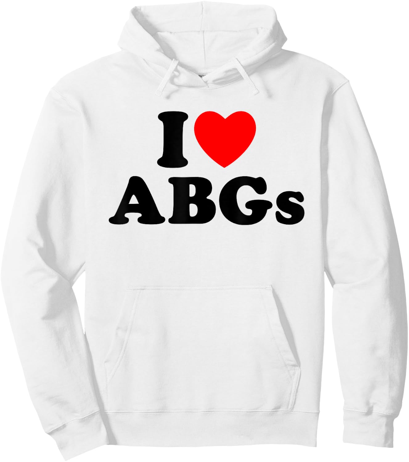 I Love ABGs I Heart ABGs Funny Asian Baby Girls Lover Hoodie - Hoodie | White