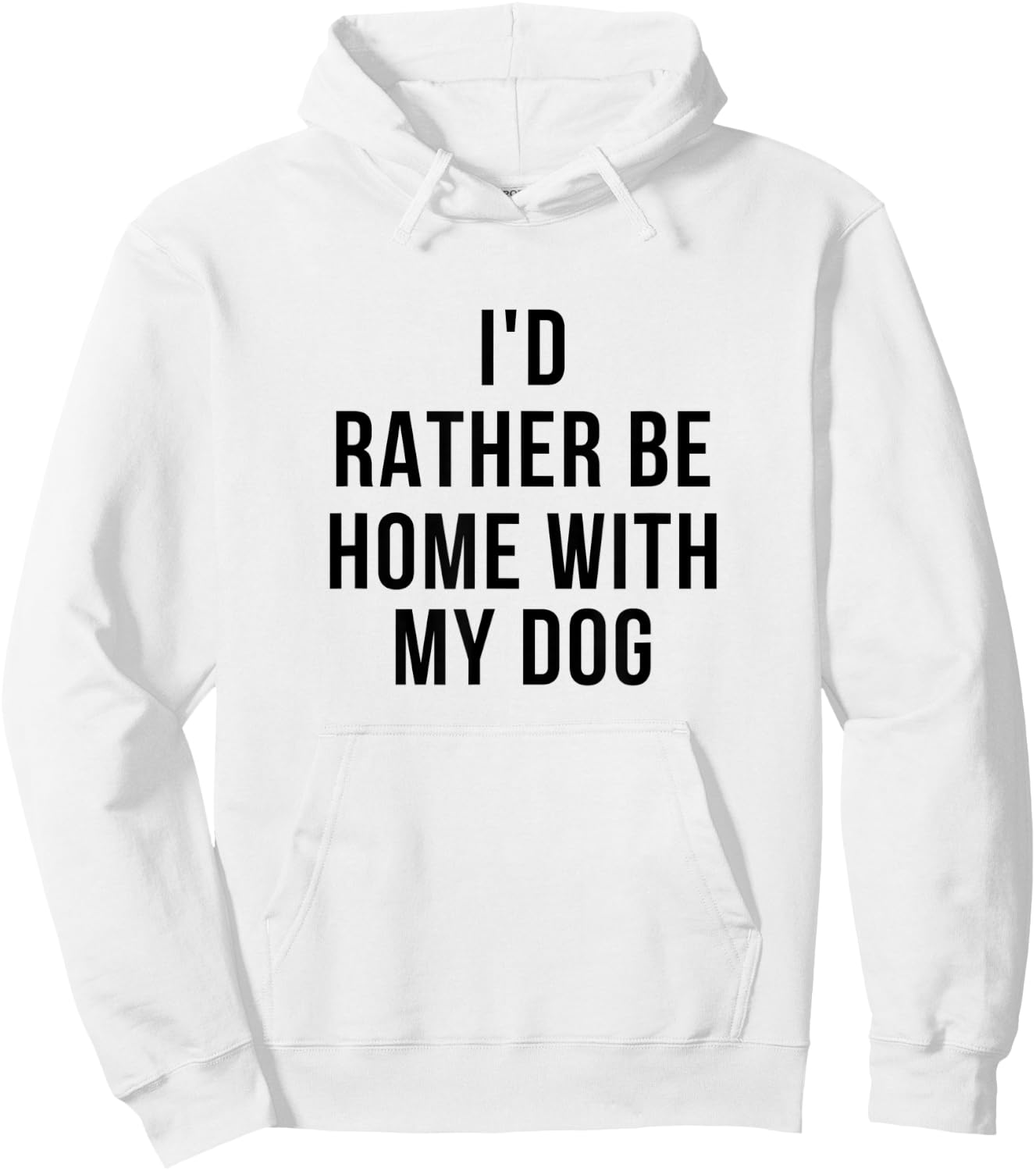 Funny I'd Rather Be Home With My Dog Women Hoodie - Hoodie | White