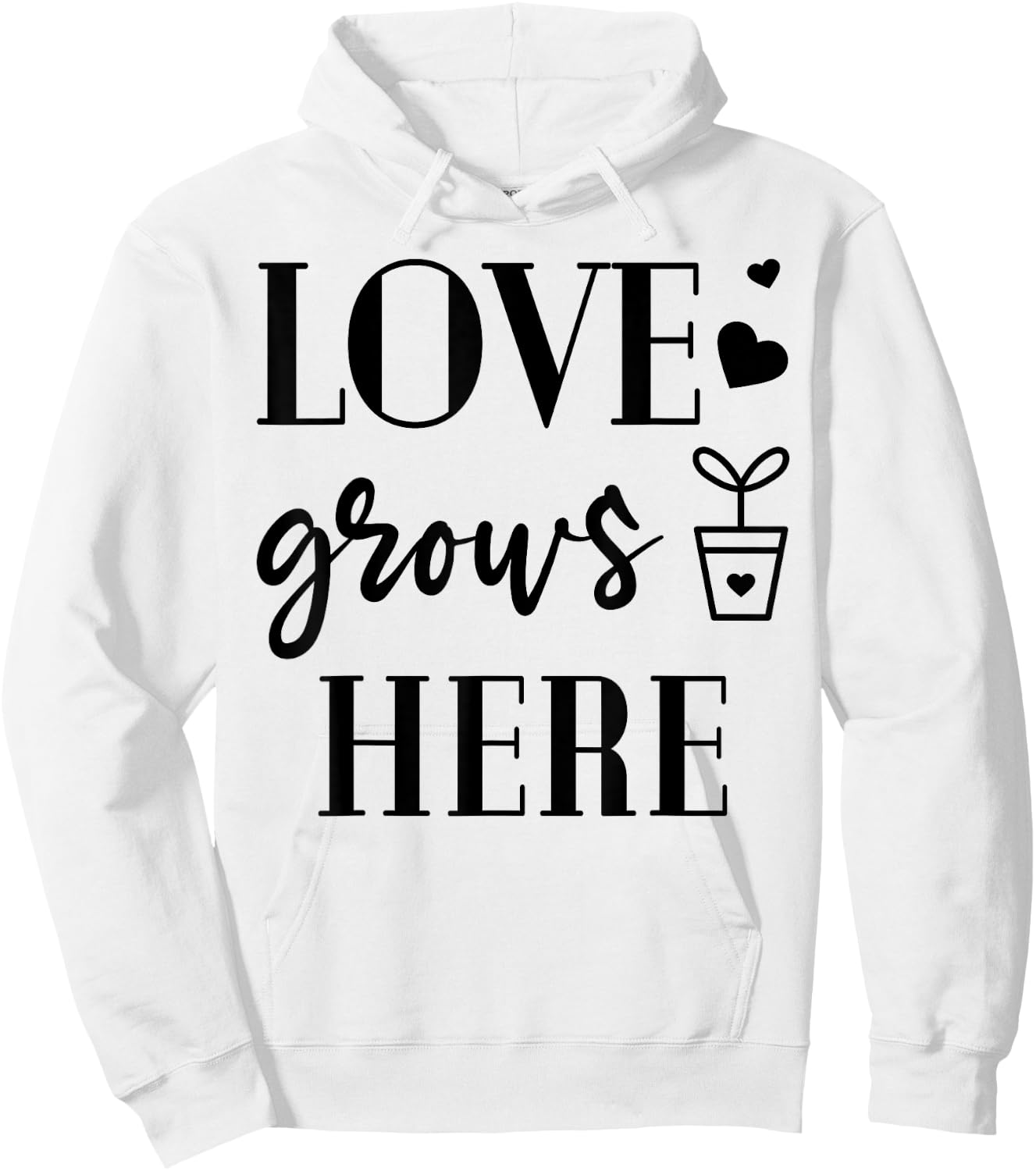 Love grows Here Plants Flower Lover Gardening Garden Gift Hoodie - Hoodie | White