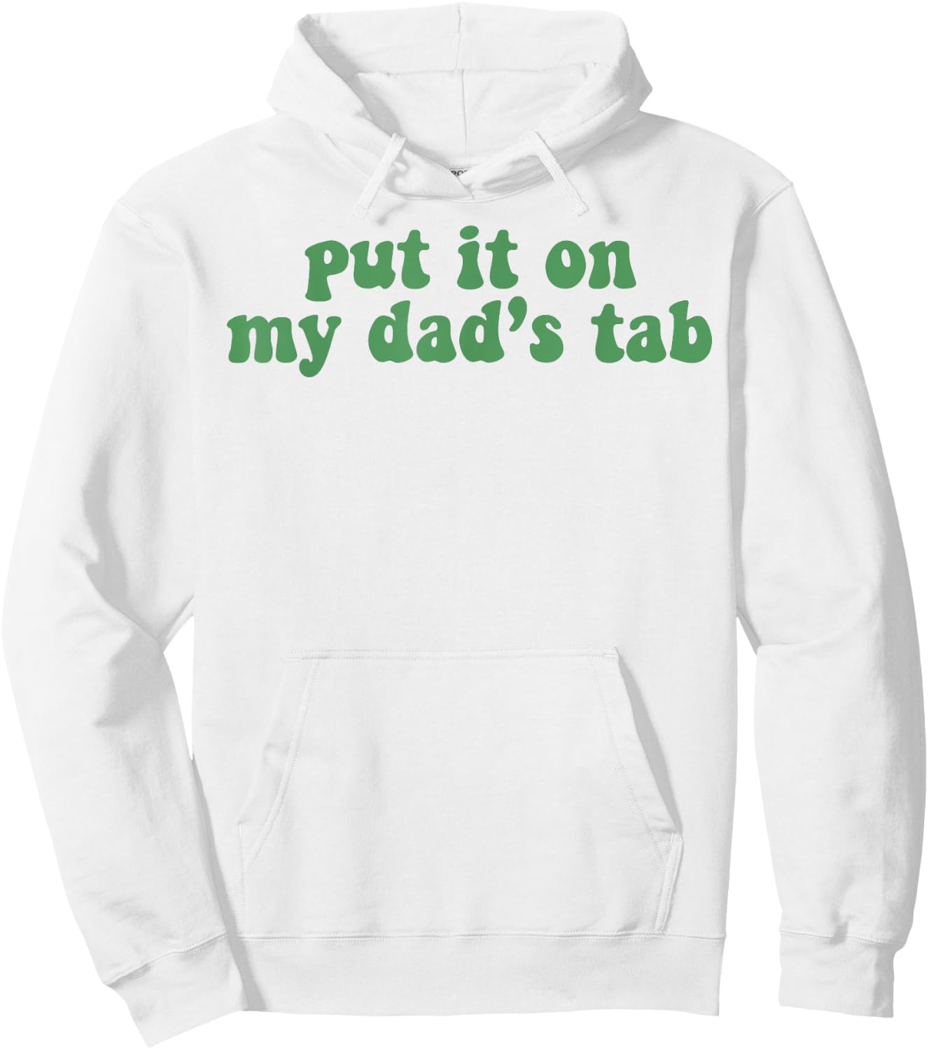 Put It On My Dad's Tab Hoodie - Hoodie | White