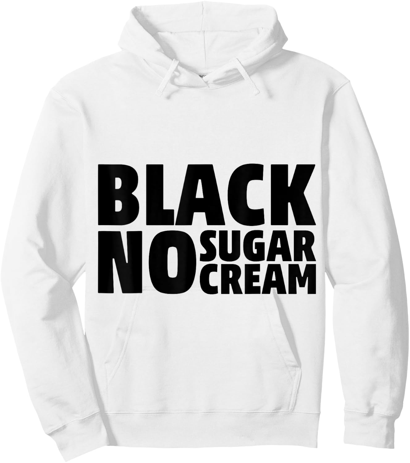 Black No Sugar Cream Funny Coffee Espresso Hoodie - Hoodie | White