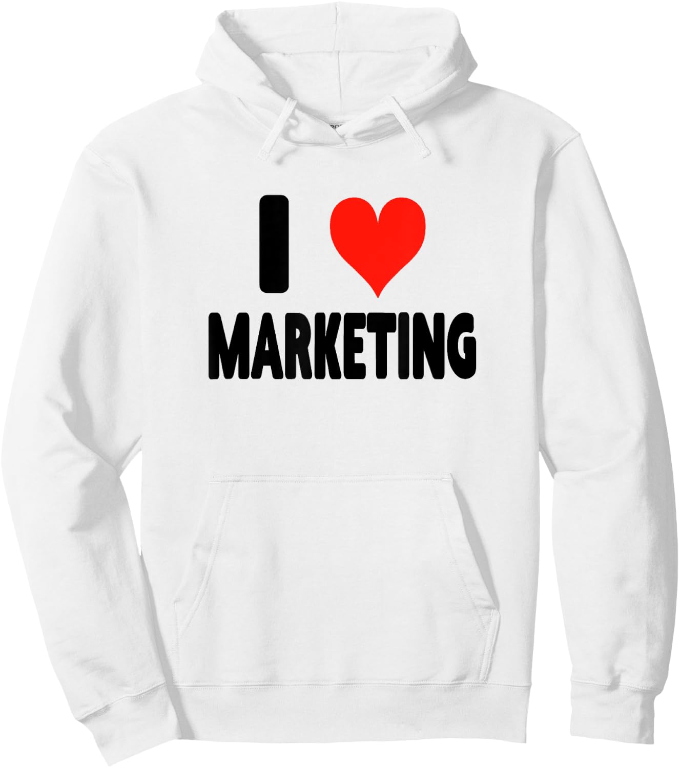 I Love Marketing - Heart Funny Ads Ad Agency Advertising Hoodie - Hoodie | White