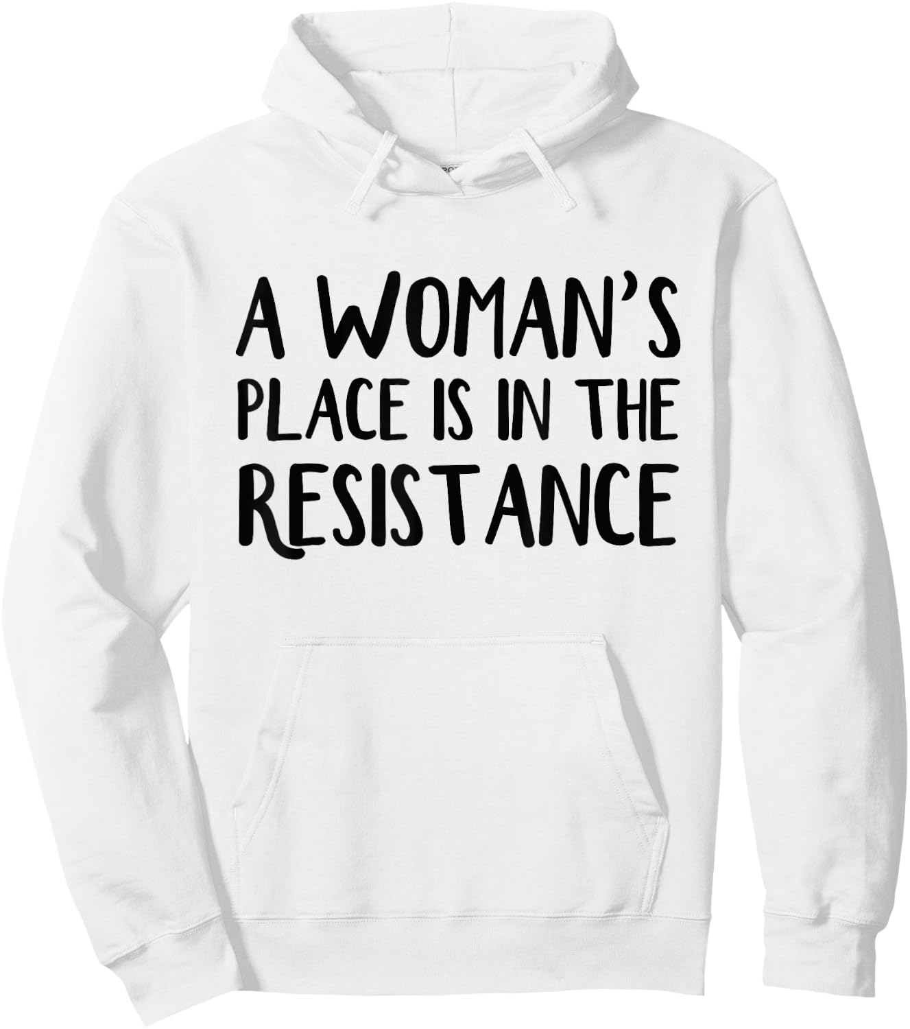 A woman's place is in resistance Hoodie - Hoodie | White
