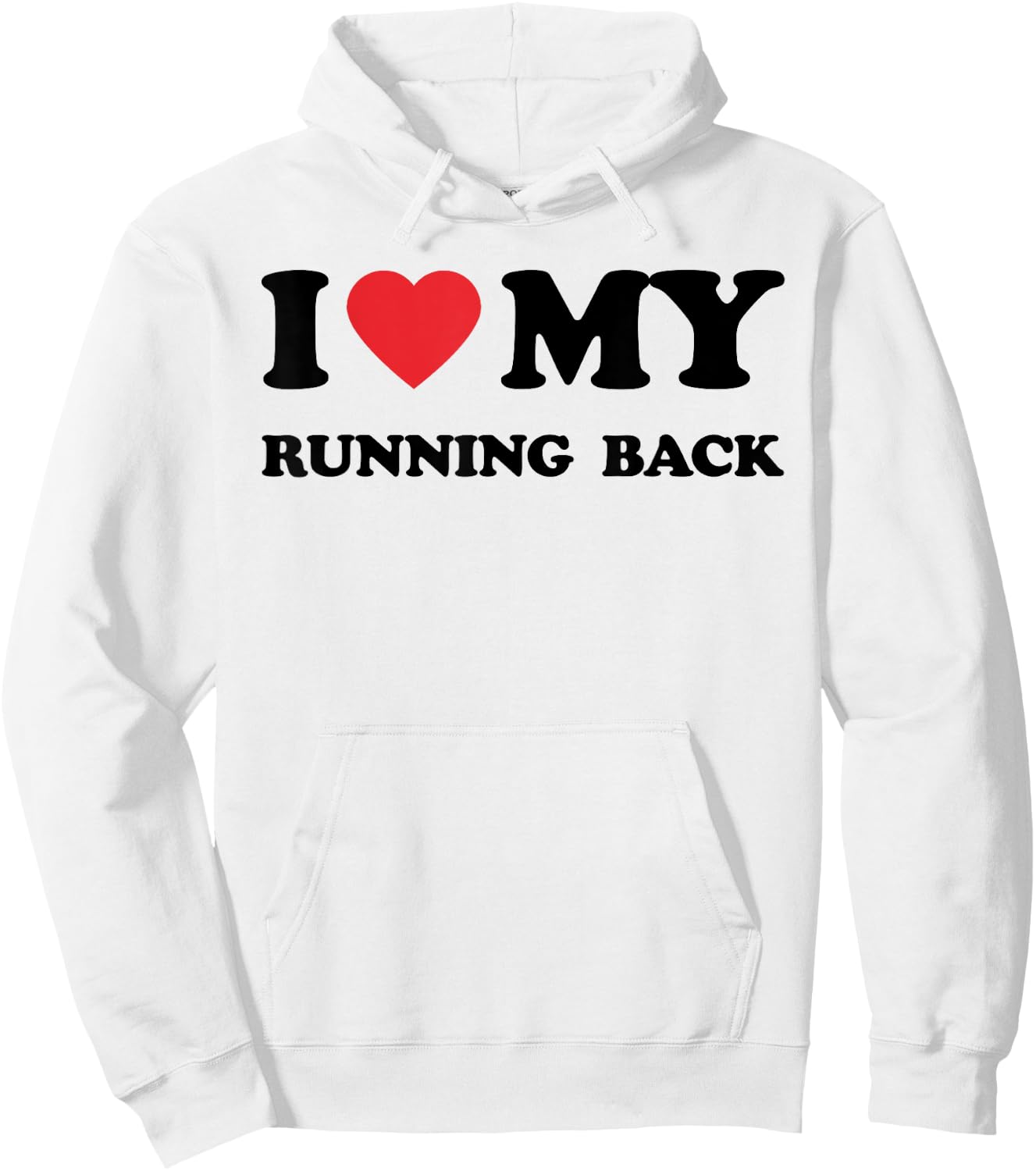 I Love My Running Back Mother Father Men Women Football Hoodie - Hoodie | White