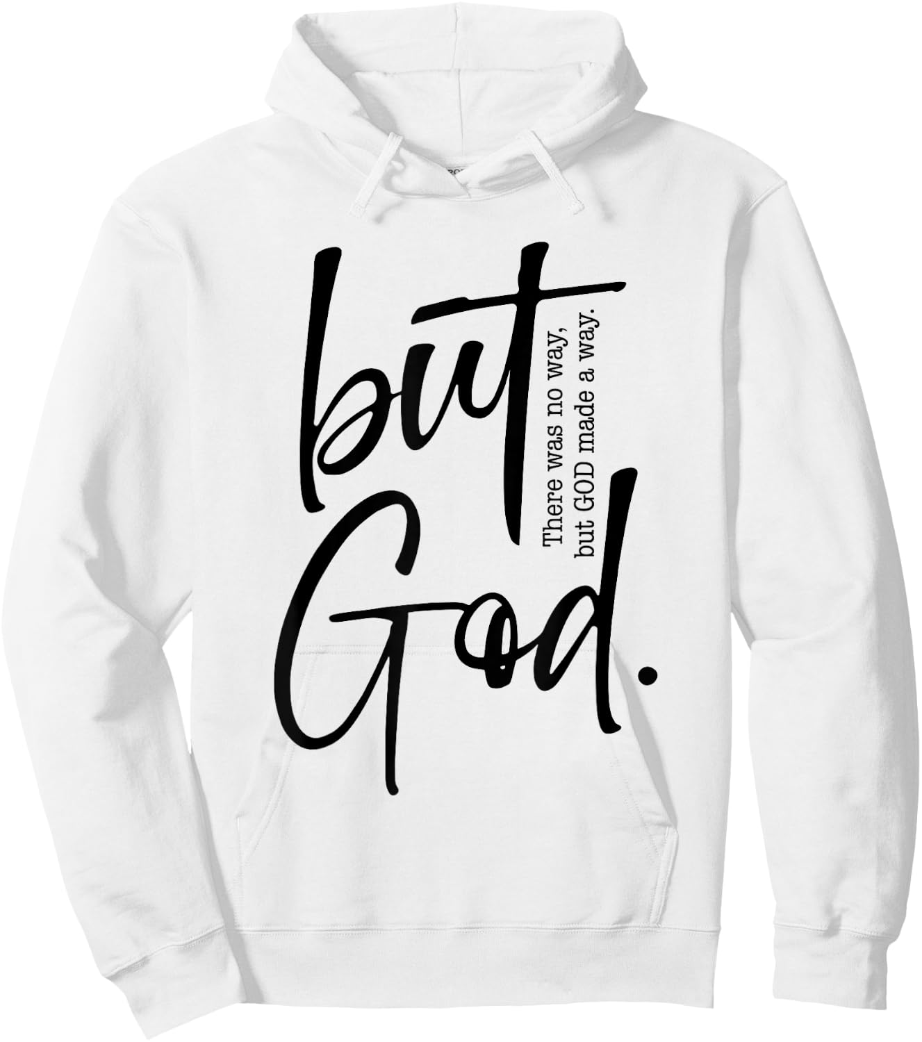 But God Created with a Purpose Jesus Christian Faith in God Hoodie - Hoodie | White