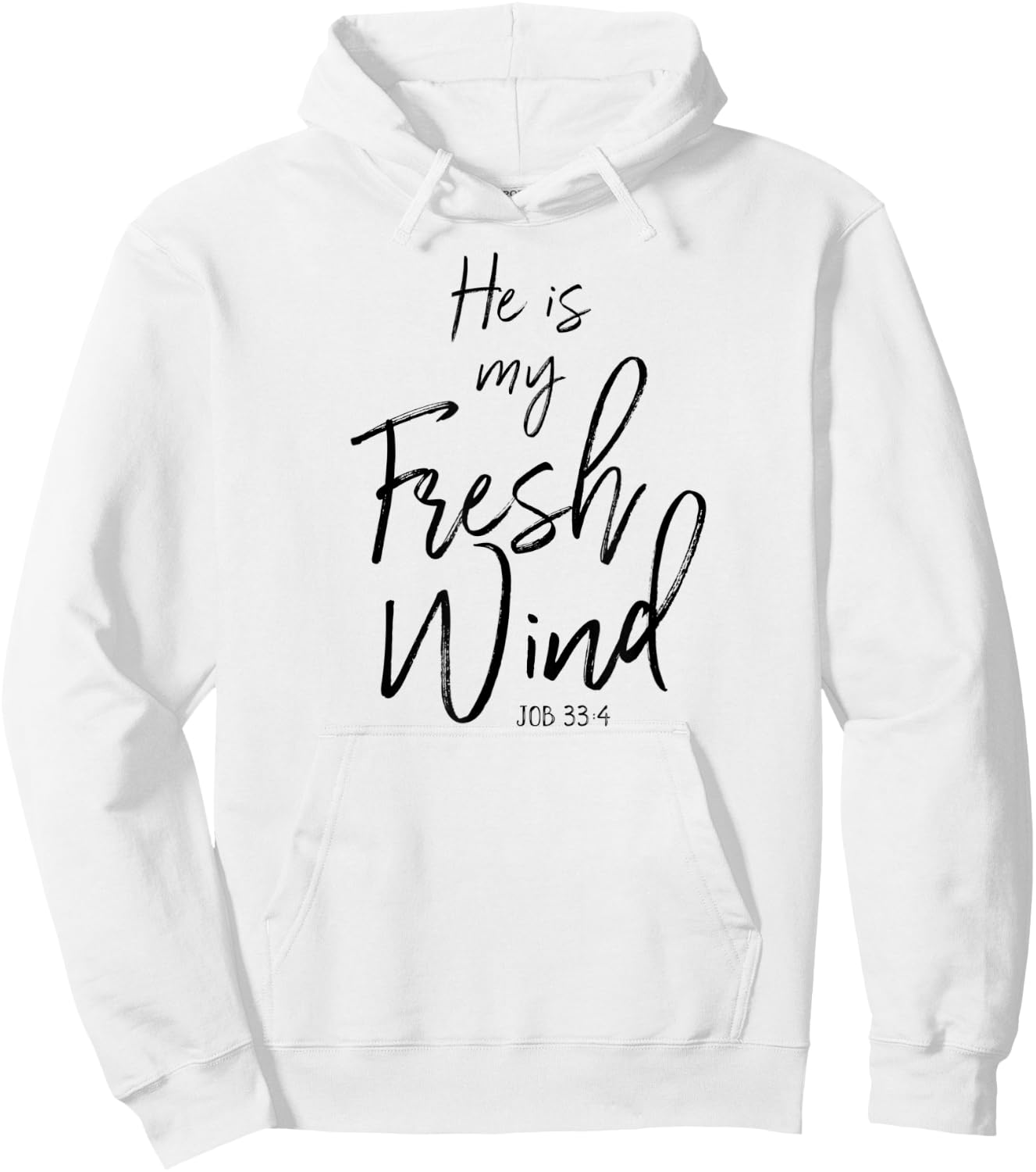 He Is My Fresh Wind Jesus Job 33:4 Holy Spirit Power Faith Hoodie - Hoodie | White