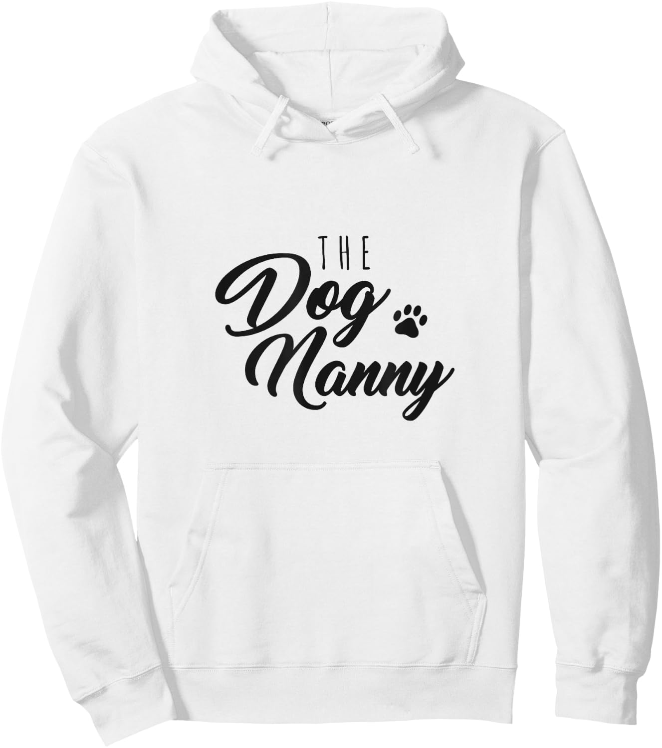 The Dog Nanny Funny Gift Pet Sitter Men Women Hoodie - Hoodie | White