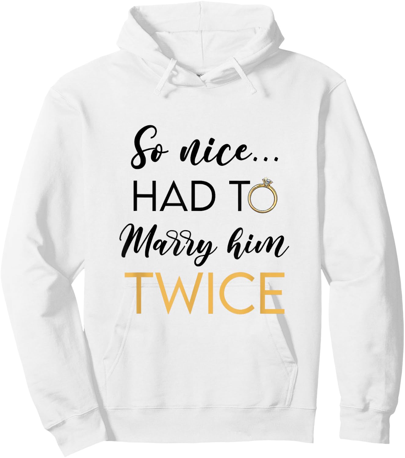 So Nice Had To Marry Her Twice Wedding Vow Renewal Ceremony Hoodie - Hoodie | White
