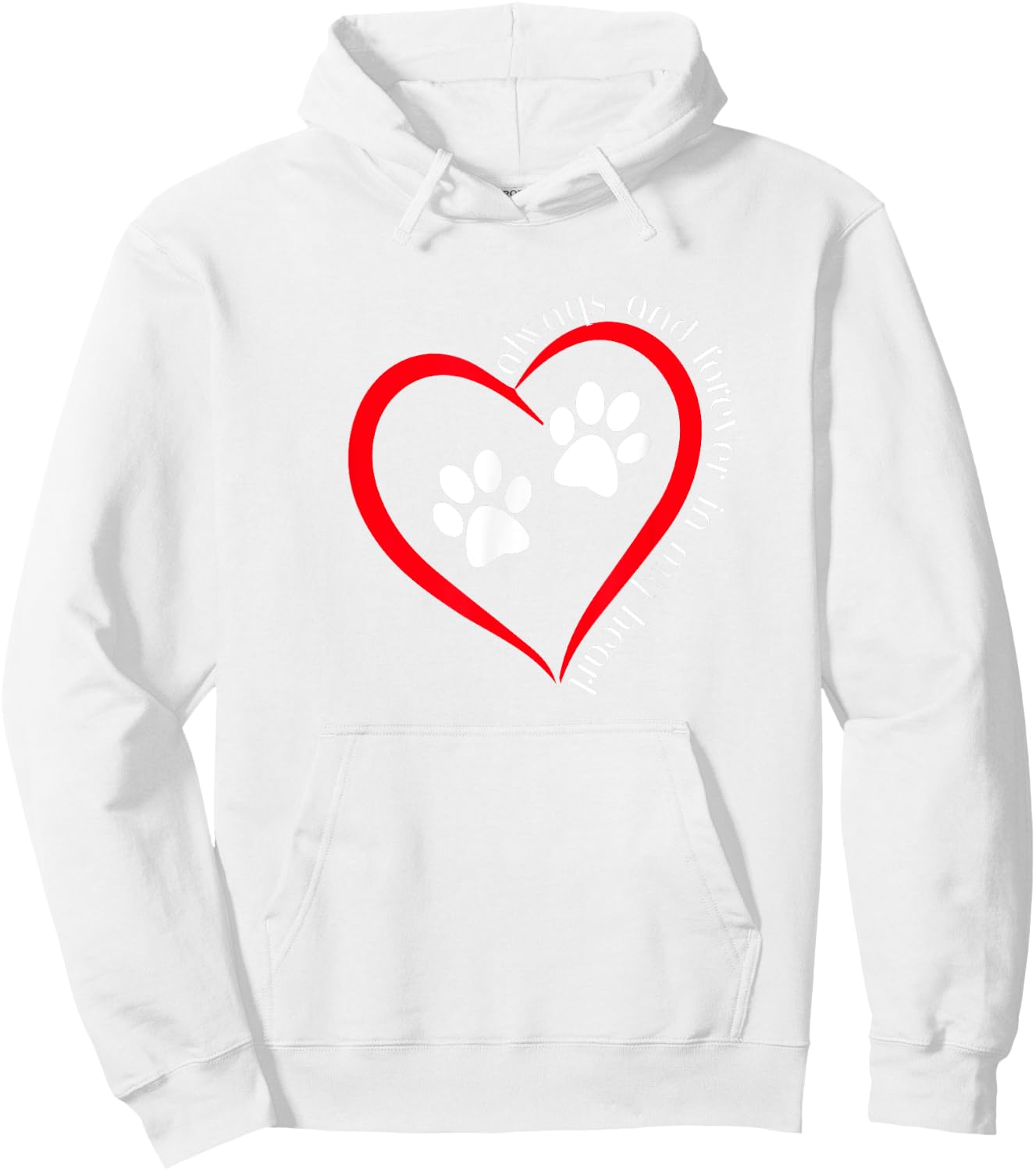 Always and forever in my heart dog paw prints inside heart Men Women Hoodie - Hoodie | White