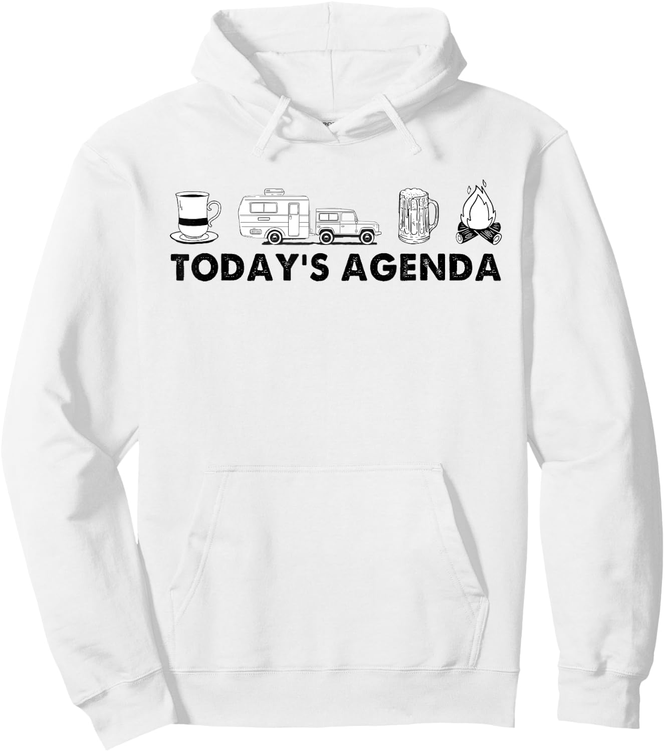 Todays Agenda Camping Camper Rv Coffee Beer And Campfire Hoodie - Hoodie | White