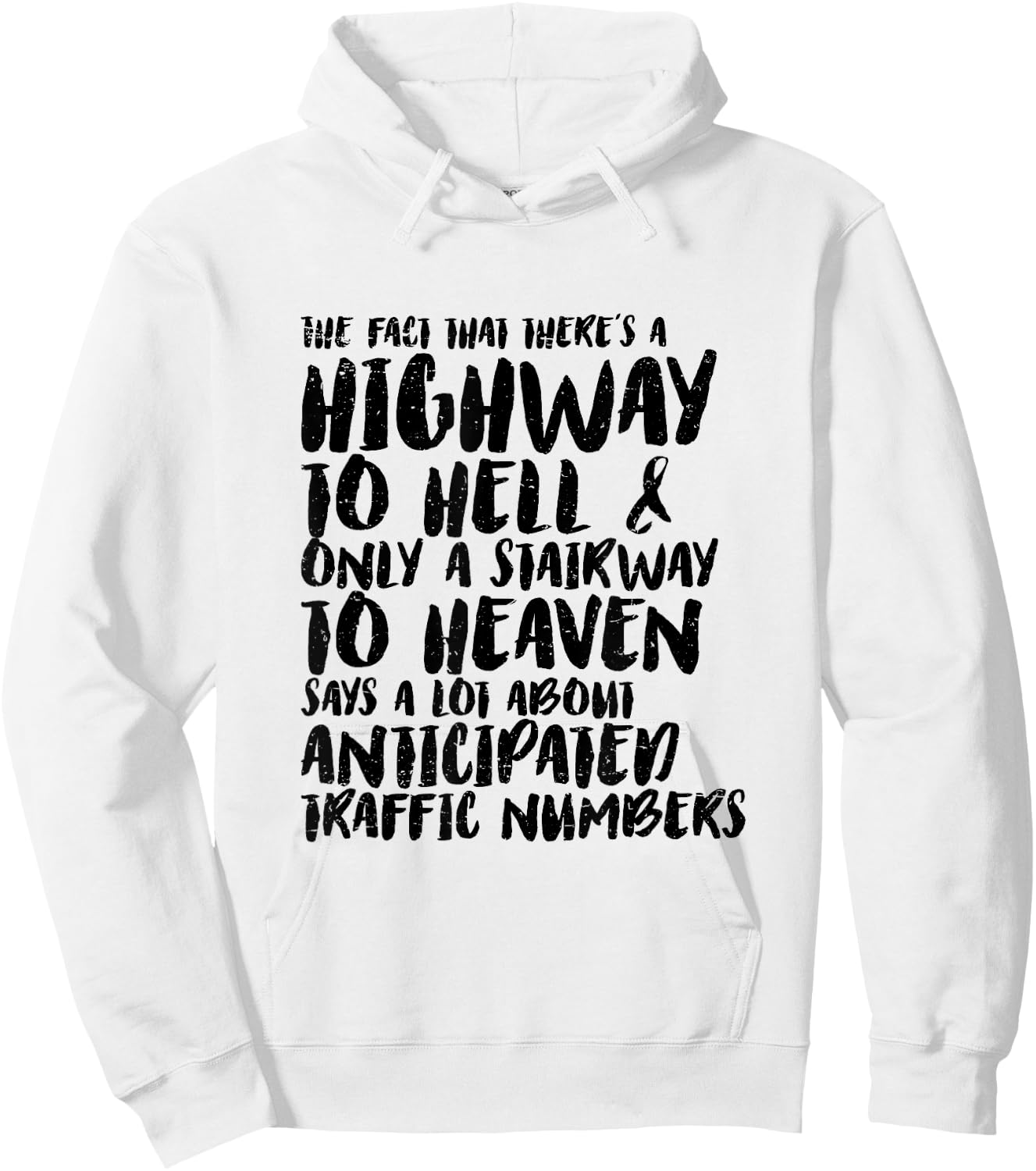 Funny Sarcastic Highway To Hell and Stairway To Heaven Irony Hoodie - Hoodie | White