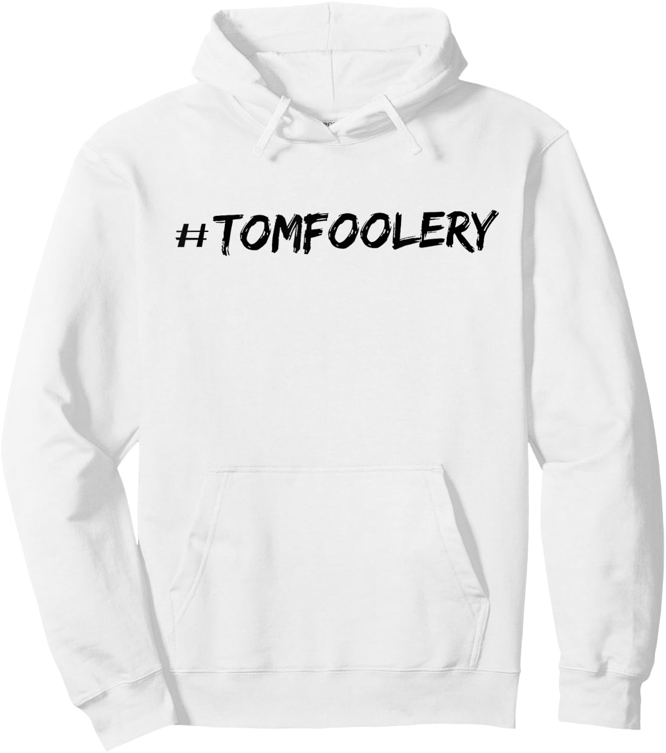 #Tomfoolery Hoodie - Hoodie | White