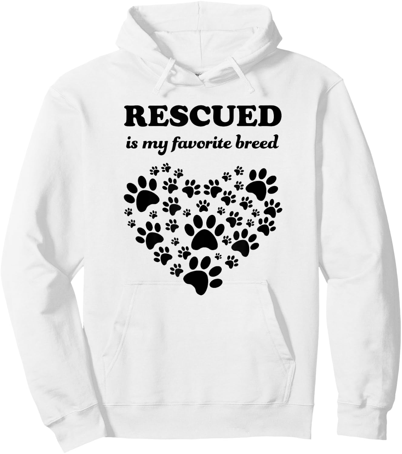 Rescued Is My Favorite Breed Cute Rescue Dogs Lovers Gift Hoodie - Hoodie | White