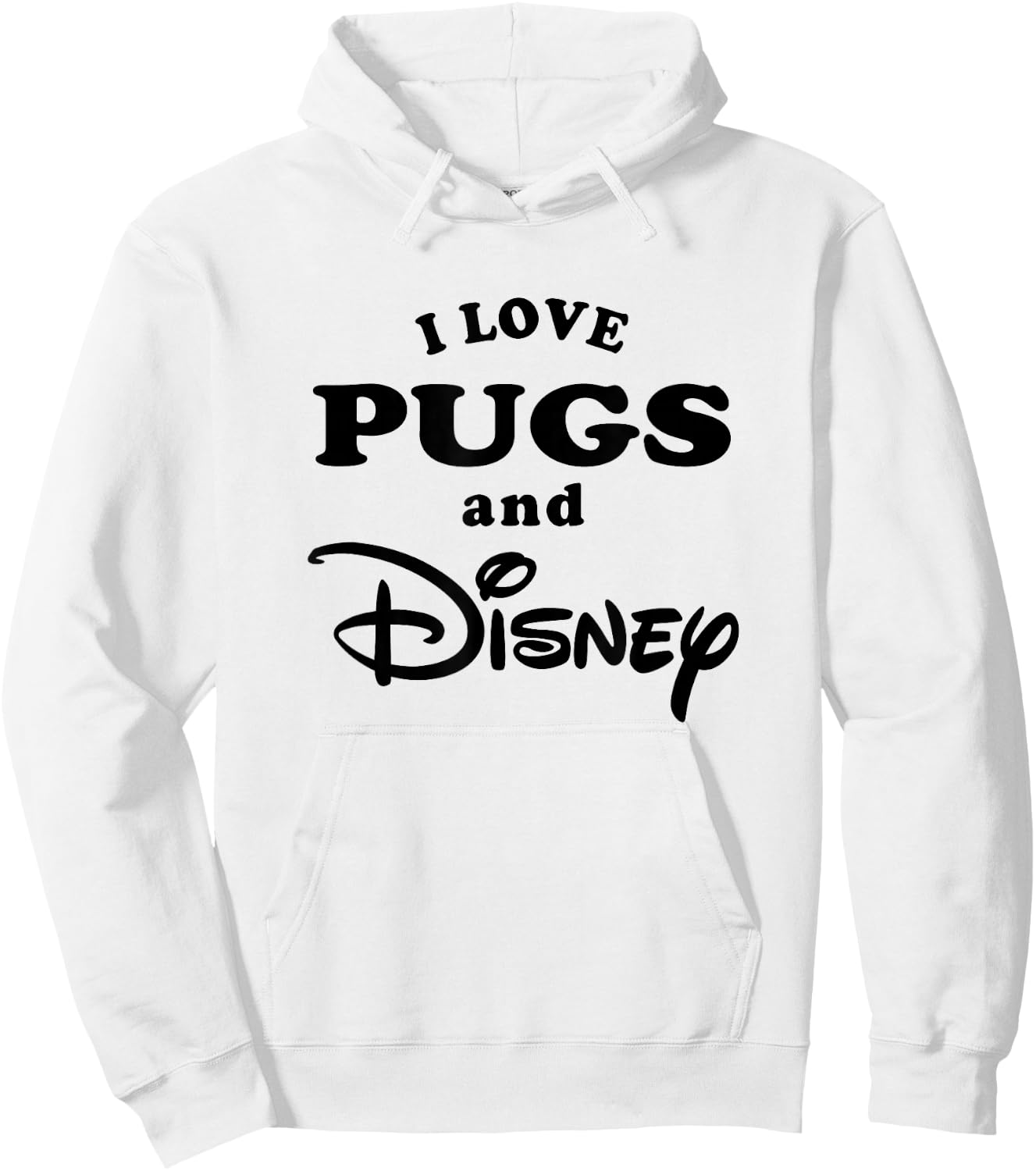 Disney I Love Pugs And Disney Bold Text Big Chest Logo Hoodie - Hoodie | White