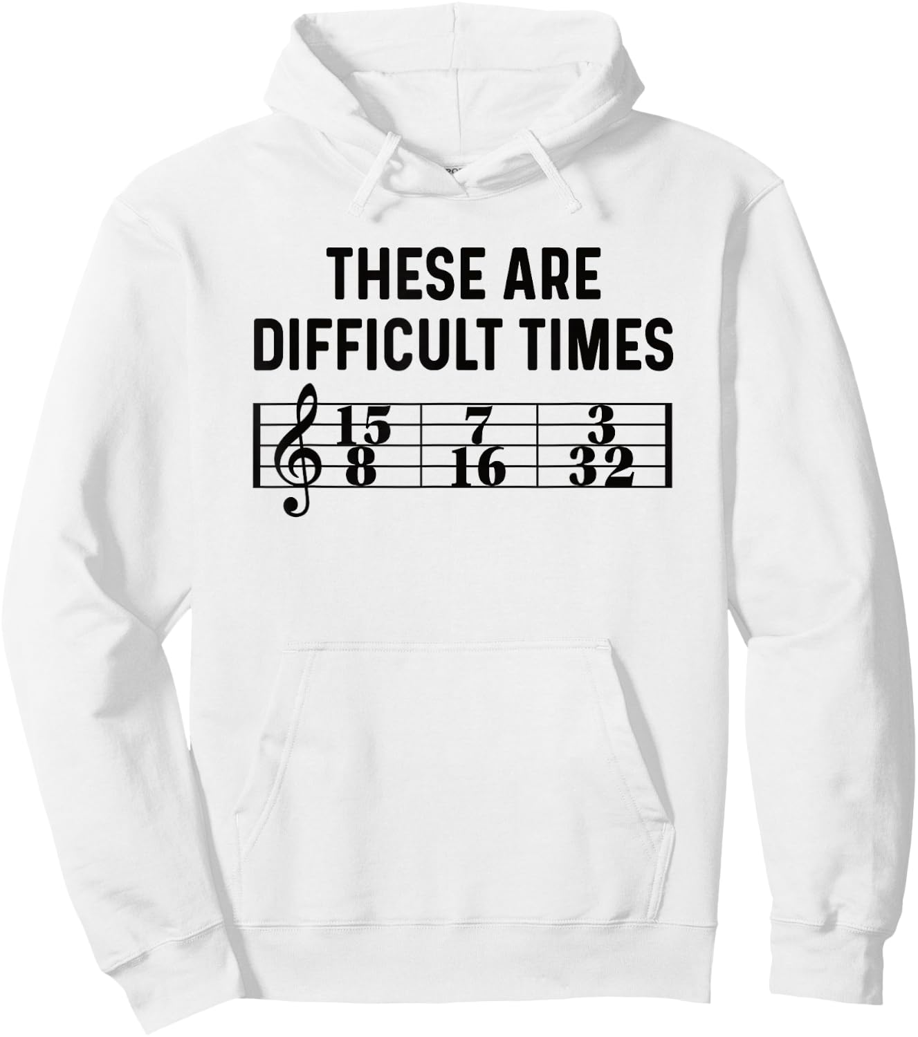 These Are Difficult Times Funny Musical Pun Time Signature Hoodie - Hoodie | White