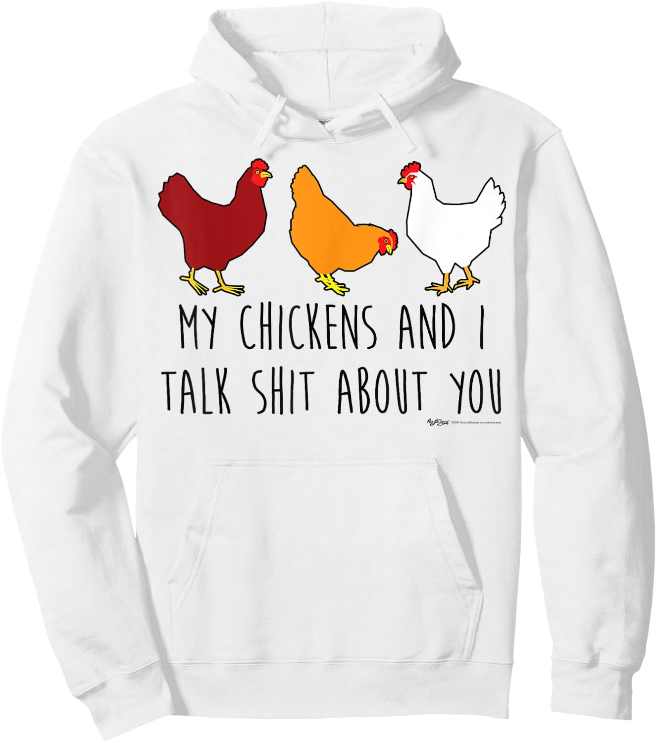 My Chickens And I Talk Shit About You Funny Chicken Farmers Hoodie - Hoodie | White
