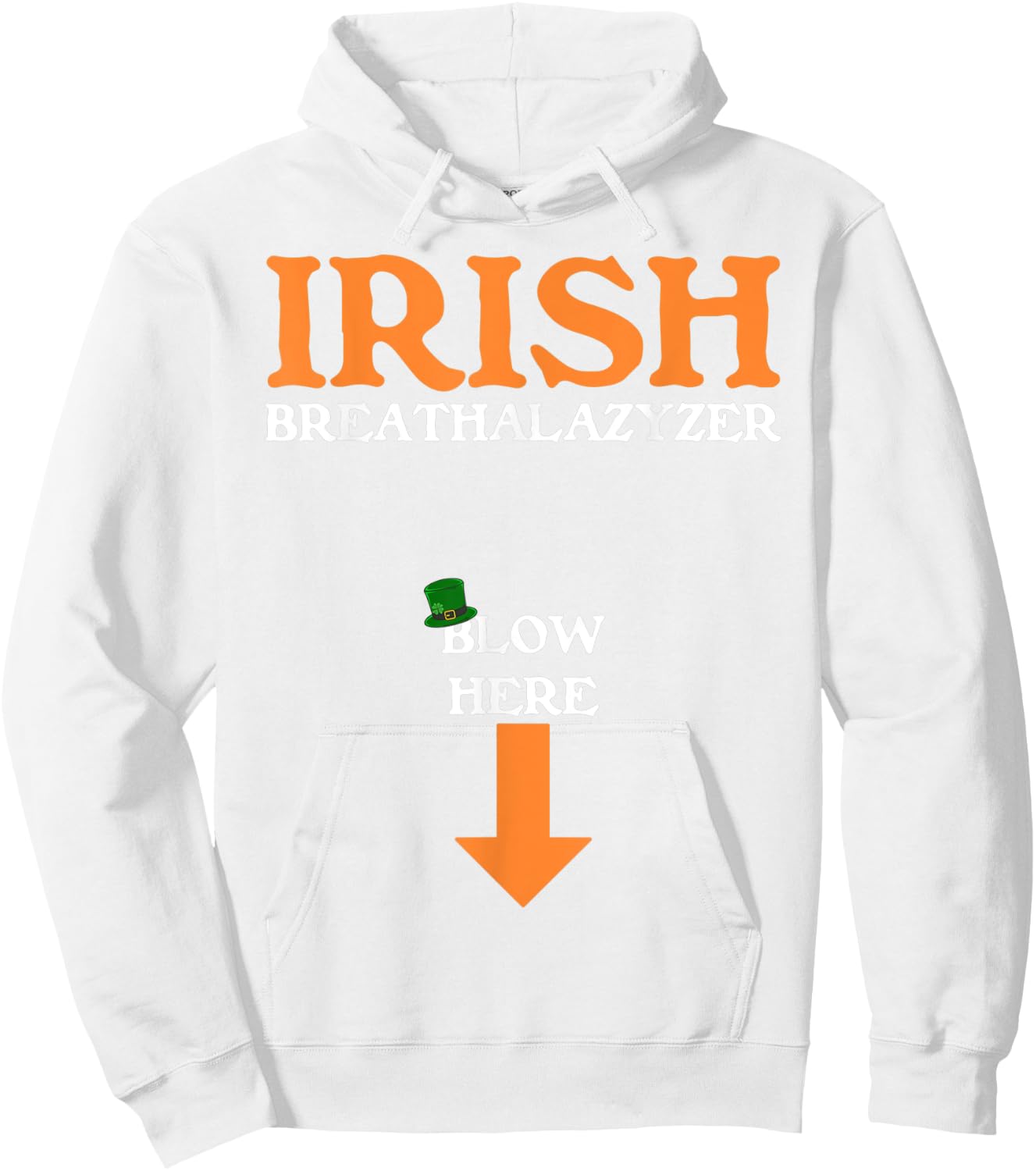 Funny Inappropriate St Patricks Day Hoodie - Hoodie | White