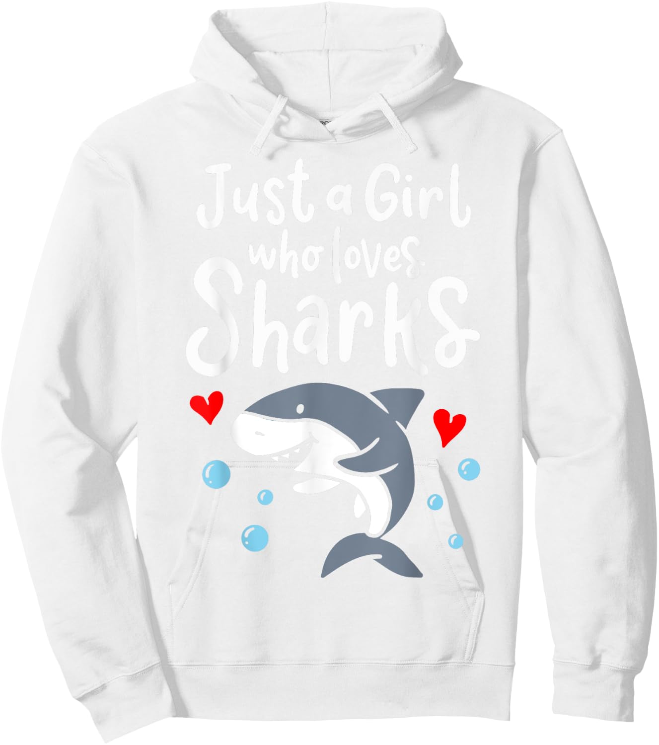 Shark Just a Girl Who Loves Sharks Hoodie - Hoodie | White