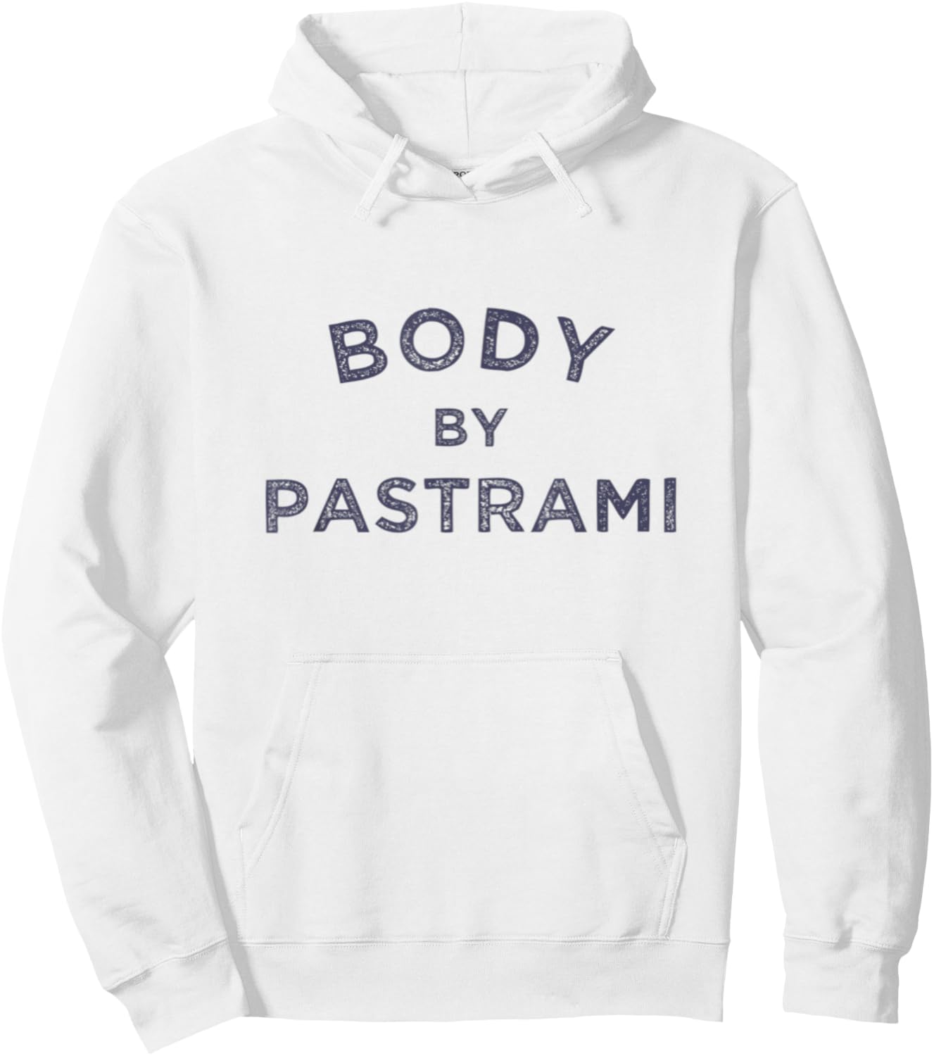 Body By Pastrami Jewish Deli BBQ Party Brisket Kosher Gym Hoodie - Hoodie | White