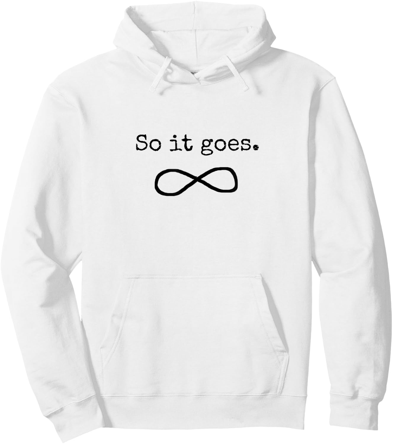 So It Goes Book Lover's Quote Hoodie - Hoodie | White